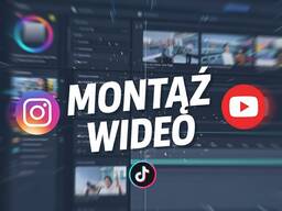 Montaż wideo Reels, TikTok, Shorts