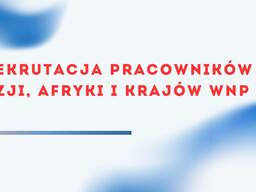 Rekrutacja pracowników z Azji, Afryki i krajów WNP